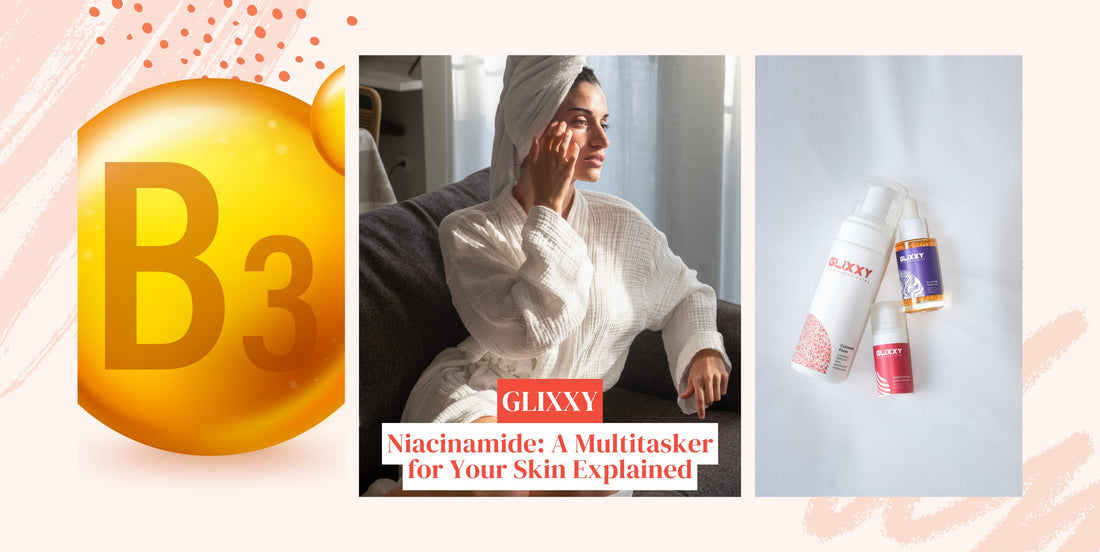 Niacinamide A Multitasker for Your Skin Explained