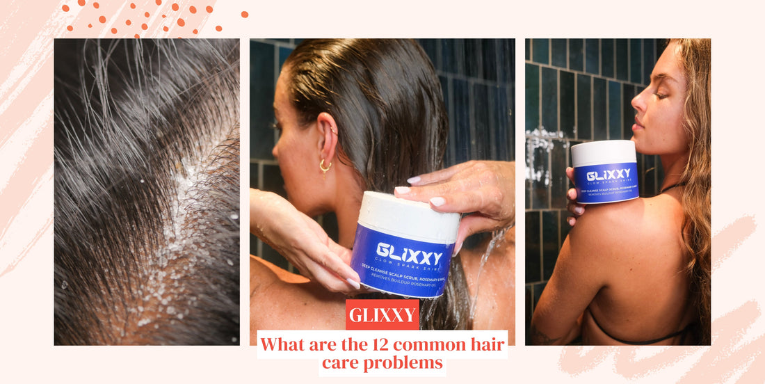 What are the 12 common hair care problems
